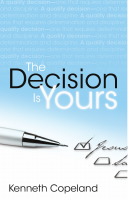 The Decision Is Yours - Kenneth Copeland.pdf